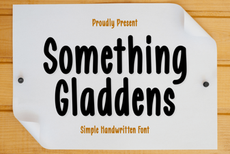 Discover Creative Ideas with the Something Gladdens Font